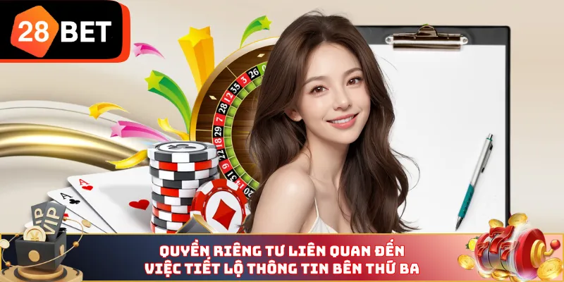 Quyền riêng tư liên quan đến việc tiết lộ thông tin bên thứ ba 
